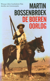 De Boerenoorlog Winnaar Libris Geschiedenis Prijs 2013 , Martin Bossenbroek