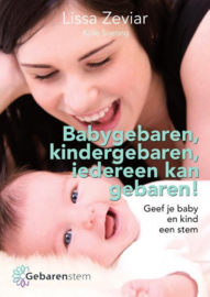 Babygebaren, kindergebaren, iedereen kan gebaren! geef je baby en kind een stem, Lissa Zeviar