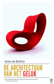 De architectuur van het geluk , Alain de Botton