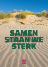 Samen staan we sterk grote letter uitgave ,  Gerda van Wageningen Serie: De Iepenhof