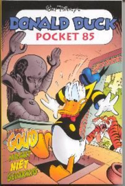 Donald Duck pocket 085 goud maakt niet gelukkig Donald Duck Pocket Auteur: Disney Serie: Donald Duck Pockets
