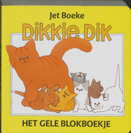 Het gele blokboekje het gele blokboekje ,  Jet Boeke Serie: Dikkie Dik