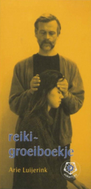 Ankertjes 193 - Reiki-groeiboekje Instapgids met een schat aan informatie over het werken met Reiki en over de Reiki-cursus , Arie Luijerink Serie: Ankertjes