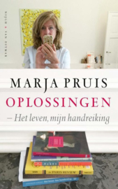 Oplossingen Het leven, mijn handreiking , Marja Pruis