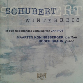 Various - Schubert Winterreis , Maarten Koningsberger / Roger Braun