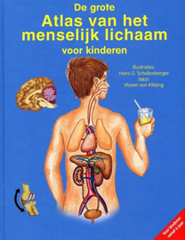 De Grote Atlas Van Het Menselijk Lichaam Voor Kinderen , Hans G. Schellenberger