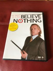 Believe Nothing