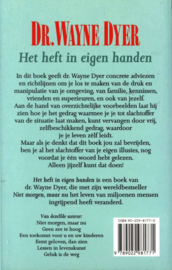 Het Heft In Eigen Handen Naar een krachtiger persoonlijkheid, naar een bewuster leven , Wayne W. Dyer