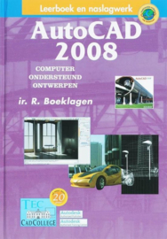 AutoCAD 2008 computer Ondersteund Ontwerpen , Ronald Boeklagen