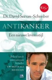 Antikanker een nieuwe levensstijl , David Servan-Schreiber