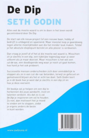 De Dip Een boekje dat je leert wanneer je moet stoppen ( en wanneer je moet volhouden) , Seth Godin