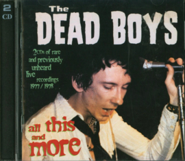 All This And More , Dead Boys