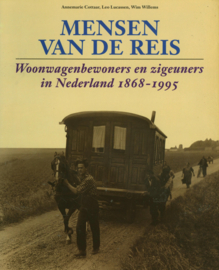 Mensen van de reis woonwagenbewoners en zigeuners in Nederland (1868-1995) , Lucebert