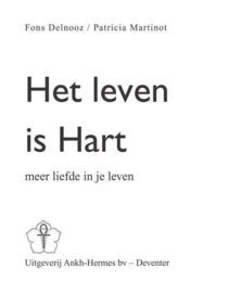 Het leven is hart meer liefde in je leven , F. Delnooz
