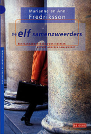 De Elf Samenzweerders een boek over groepspsychologie of een verhaal over de verbondheid van mensen , Marianne Fredriksson