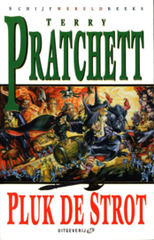 Pluk de strot Deel 25 van de Schijfwereldreeks , Terry Pratchett Serie: Schijfwereldreeks