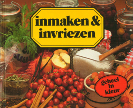 Inmaken en invriezen Uitgever: Unieboek / Het Spectrum