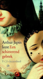 Een schitterend gebrek 8 CD Luisterboek Voorgelezen door de auteur zelf , Arthur Japin