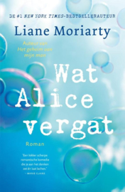 Wat Alice vergat , Liane Moriarty