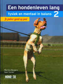 Een hondenleven lang fysiek en mentaal in balans 2 - Je puber goed op pad Je puber goed op pad, Martine Burgers