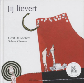 Jij lievert ,  Geert de Kockere