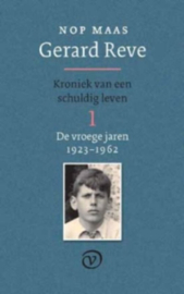 Gerard Reve 1: De vroege jaren (1923-1962) kroniek van een schuldig leven, Nop Maas
