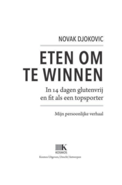 Eten om te winnen in 14 dagen glutenvrij en fit als een topsporter - mijn persoonlijke verhaal, Novak Djokovic