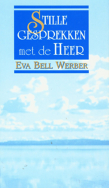 Stille gesprekken met de heer , Eva Bell-Werber