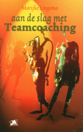 Aan De Slag Met Teamcoaching Dr4 , Marijke Lingsma