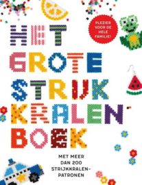 Het grote strijkkralenboek Strijkkralen boek met meer dan tweehonderd patronen, tips en ideeën. Hama. , Maria Gossé