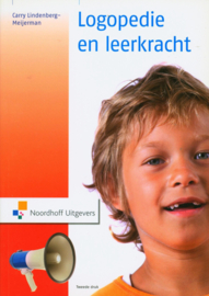 Logopedie en leerkracht Deze titel is een uitgave van onze partner Noordhoff. , Carry Lindenberg-Meijerman