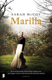 Marilla Een ontroerende historische roman over een jonge vrouw en de keuzes die zij moet maken ,  Sarah Mccoy
