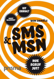 SMS & MSN hoest begonnuh? hoe sgrijf jut? ist errug? , Wim Daniëls