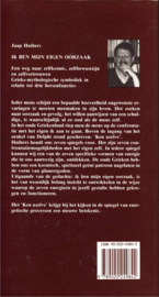 Ik ben mijn eigen oorzaak een weg naar zelfkennis, zelfbewustzijn en zelfvertrouwen Grieks-mythologische symboliek in relatie tot drie hersenfuncties , Huibers Jaap