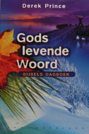 Gods levende woord - bijbels dagboek , Derek Prince