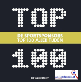 De sportsponsors top 100 aller tijden ,  Bob van Oosterhout