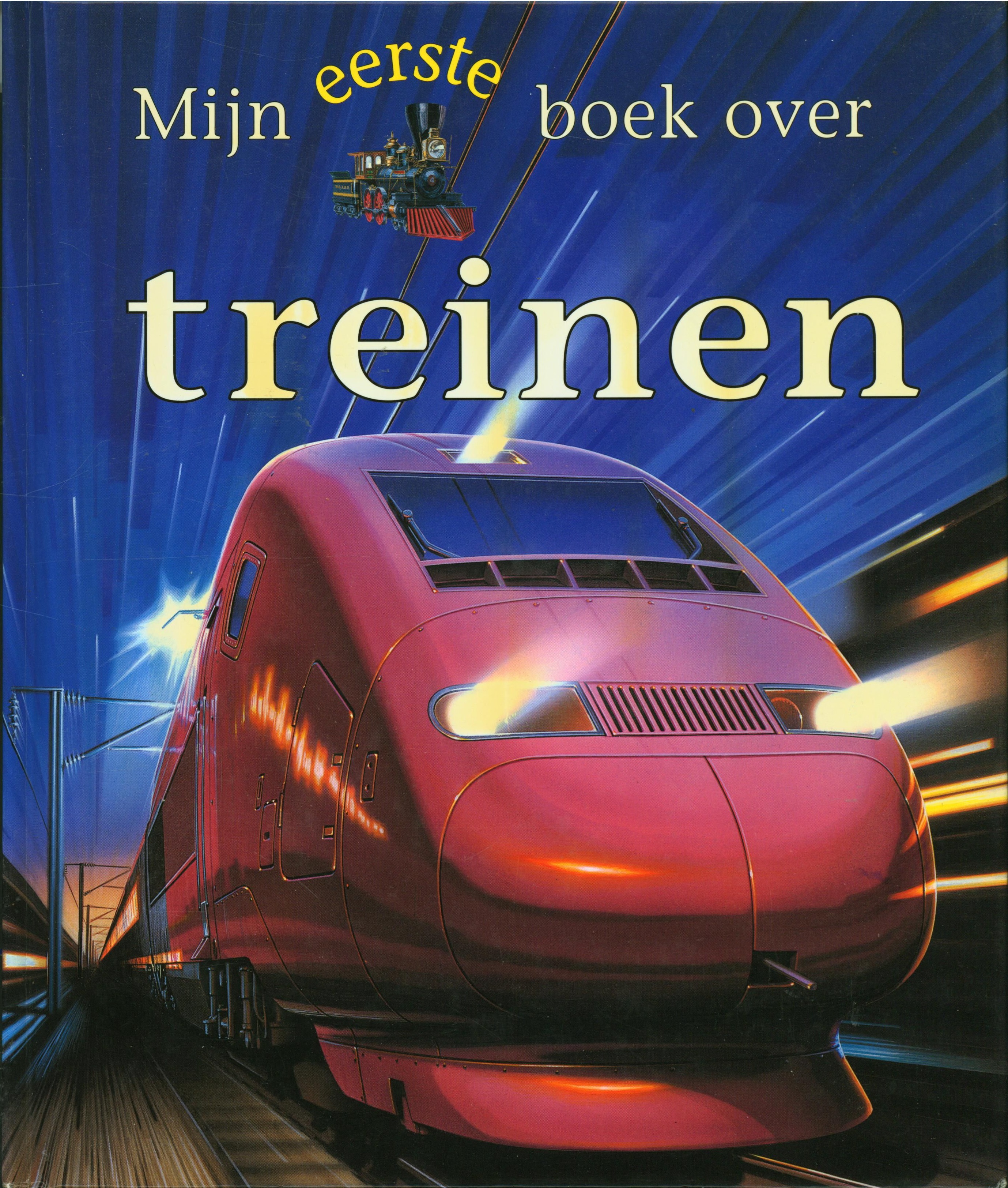 Mijn eerste boek over... - Mijn eerste boek over treinen , Richard Balkwill