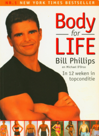 Body For Life in twaalf weken een ander lijf een ander leven ,  Bill Phillips