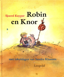 Robin En Knor bevat: Robins zomer . Robin en Suze . Robin op school , Sjoerd Kuyper