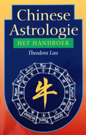 Chinese Astrologie Het handboek, Theodora Lau