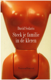 Steek je familie in de kleren ,  David Sedaris