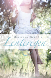 Lenteregen roman , Marianne Grandia