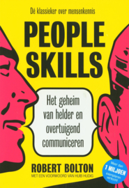 People skills het geheim van helder en overtuigend communiceren ,  Robert Bolton