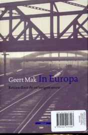 In Europa reizen door de twintigste eeuw , Geert Mak