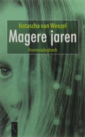 Magere Jaren anorexiadagboek , N. van Weezel