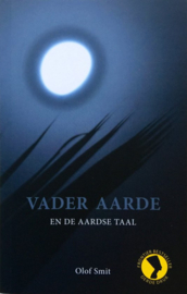 Vader aarde en de aardse taal ,  Olof Smit