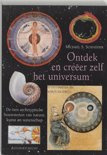 Ontdek En Creeer Zelf Het Universum De Tien Archetypische Bouwstenen Van Natuur, Kunst En Wetenschap ,  M.S. Schneider