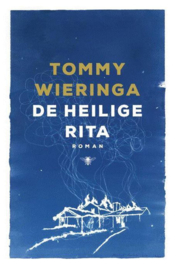 De heilige Rita roman ,  Tommy Wieringa