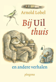 Bij uil thuis en andere verhalen, Arnold Lobel