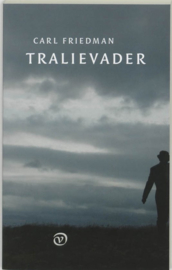 Tralievader , Carl Friedman